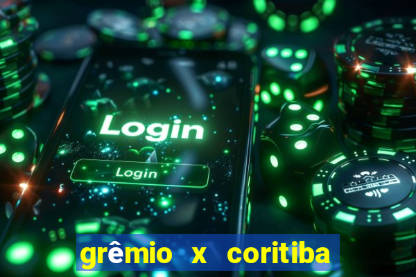 grêmio x coritiba ao vivo hd